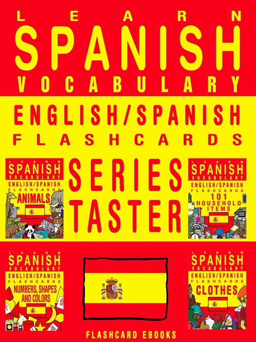 Title details for Learn Spanish Vocabulary--Series Taster--English/Spanish Flashcards by Flashcard Ebooks - Available